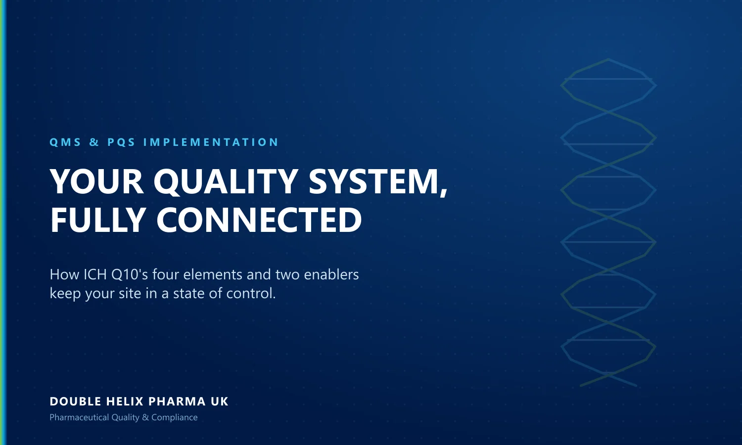 ICH Q10 Explained: The Pharmaceutical Quality System ICH Q10 Explained: The Pharmaceutical Quality System